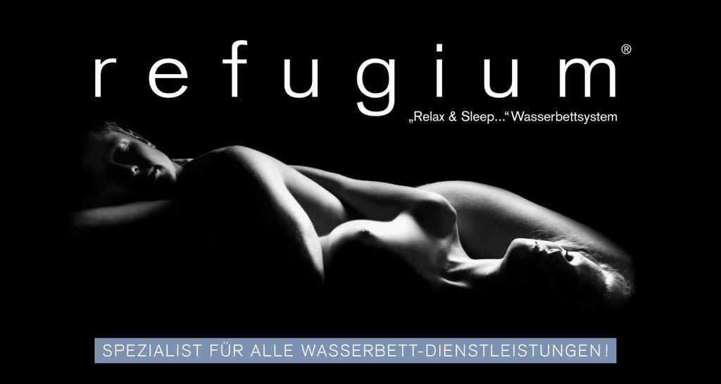 Nutzerfoto 1 r e f u g i u m " Relax & Sleep ..." Wasserbettsystem